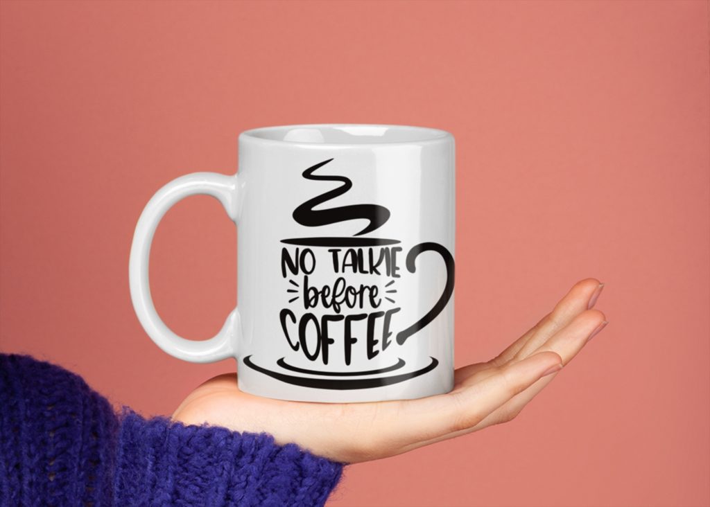 Funny Coffee Drinker No Talkie Before Coffee Espresso Latte Drinks Coffee Mug Tea Mug 